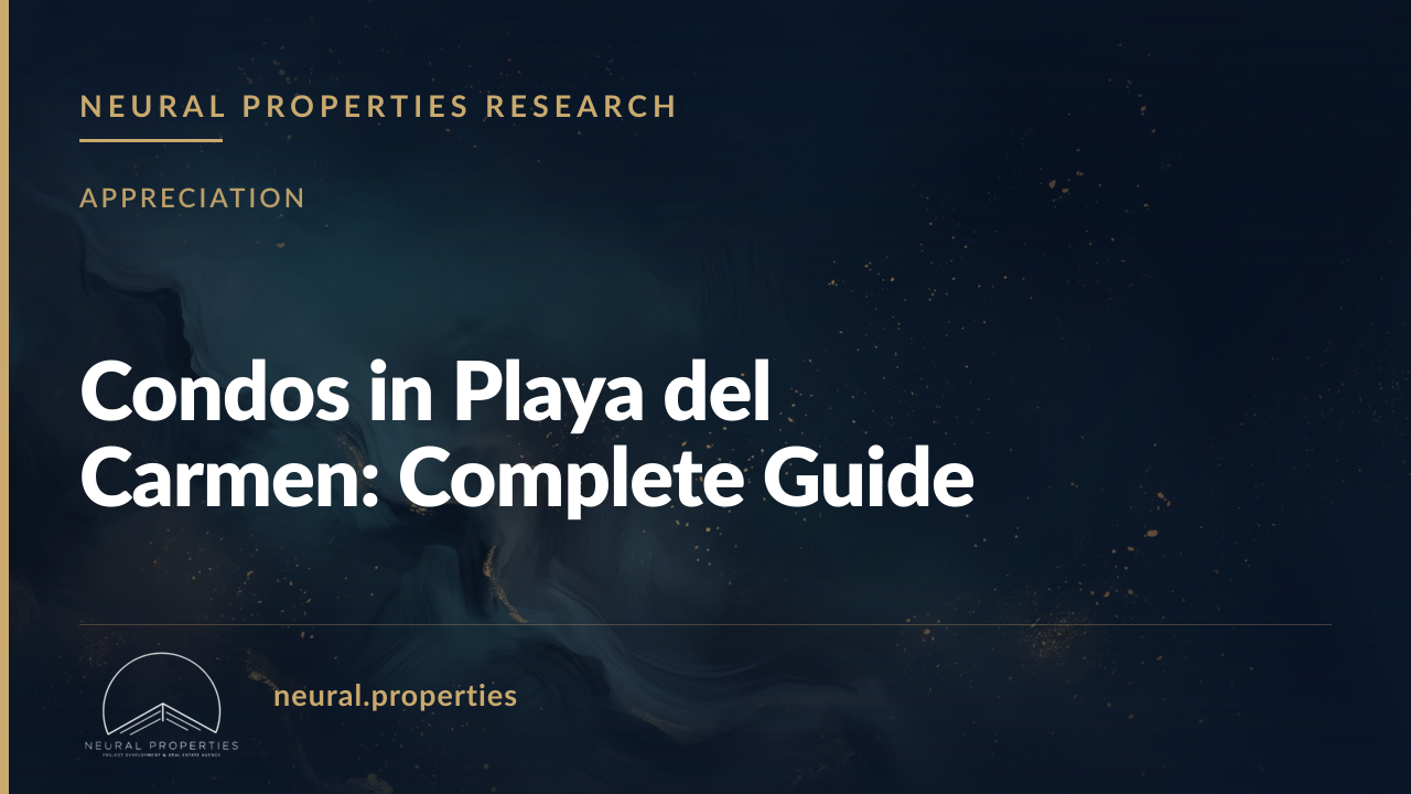 Condos in Playa del Carmen: Complete Guide