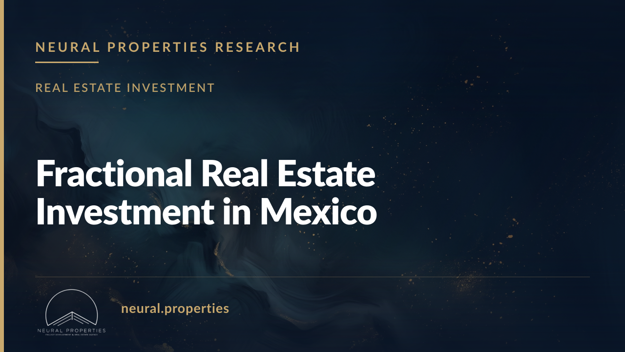 Fractional Real Estate Investment in Mexico