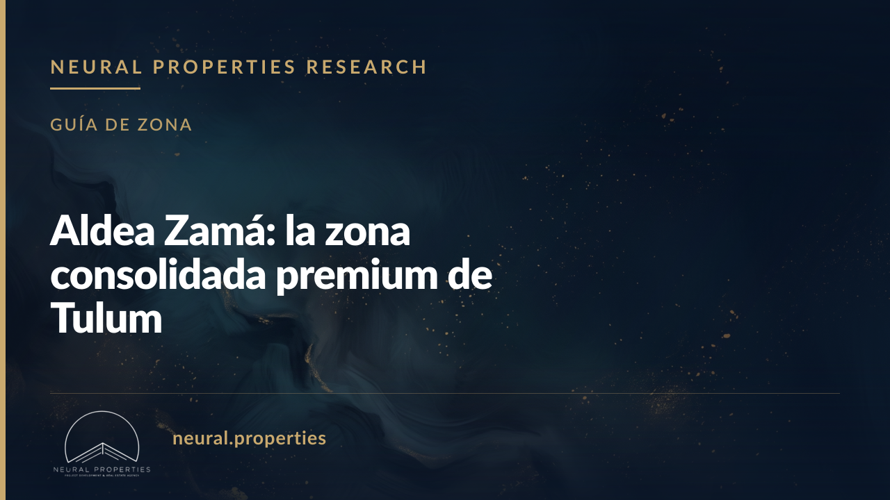 Aldea Zamá: la zona consolidada premium de Tulum