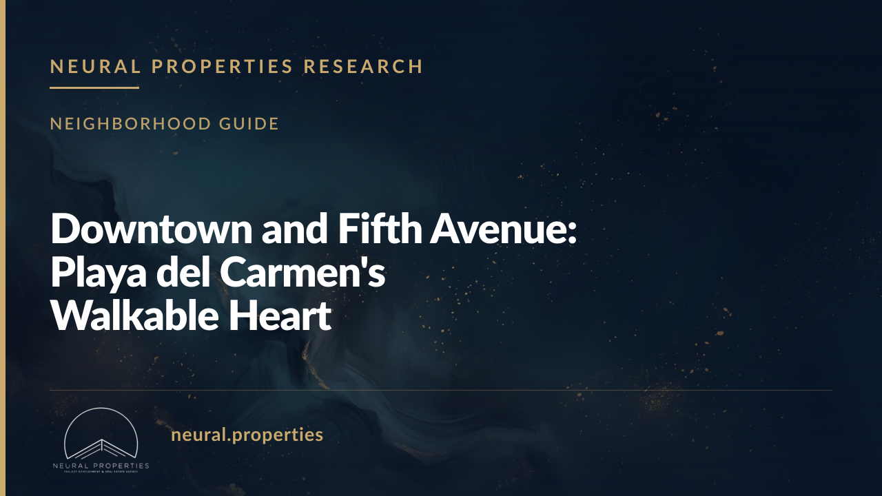 Downtown and Fifth Avenue: Playa del Carmen's Walkable Heart